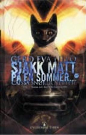 Sjakk Matt På En Sommer: Eller, Caissa Snører Nettet