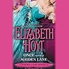 Once Upon a Maiden Lane by Elizabeth Hoyt