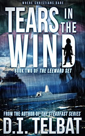 TEARS in the WIND: Where Christians Dare (The Leeward Set Book 2)