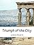 Triumph of the City