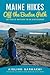 Maine Hikes Off the Beaten ...