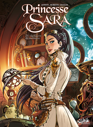 La Guerre des automates (Princesse Sara, #10)