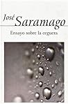 Ensayo sobre la ceguera by José Saramago
