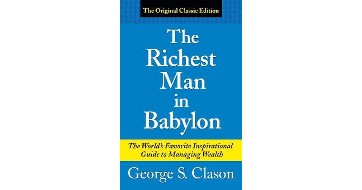 The Richest Man in Babylon by S. Clason