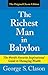 The Richest Man in Babylon: The World's Favorite Inspirational Guide to Managing Wealth