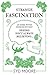 Strange Fascination (Essex Witch Museum Mystery, #3)