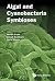 ALGAL AND CYANOBACTERIA SYMBIOSES by Martin Grube ALGAL AND CYANOBACTERIA SYMBIOSES by Martin Grube
