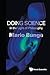 Doing Science: In The Light Of Philosophy