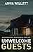 Unwelcome Guests by Anna Willett