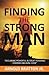 Finding the Strong Man