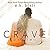 Crave: Part Two (Crave Duet, #2)