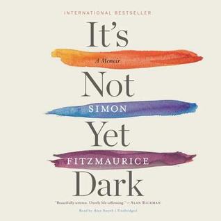 It's Not Yet Dark Lib/E