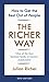 The Richer Way by Julian Richer
