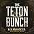 The Teton Bunch: A Western ...