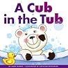A Cub in the Tub (Rhyming Word Families)