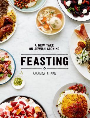 Feasting: A New Take on Jewish Cooking