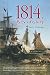 1814: Raze of Glory (The War of 1812 Trilogy Book 3)