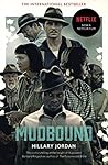 Mudbound by Jordan  Hillary Mudbound by Jordan  Hillary
