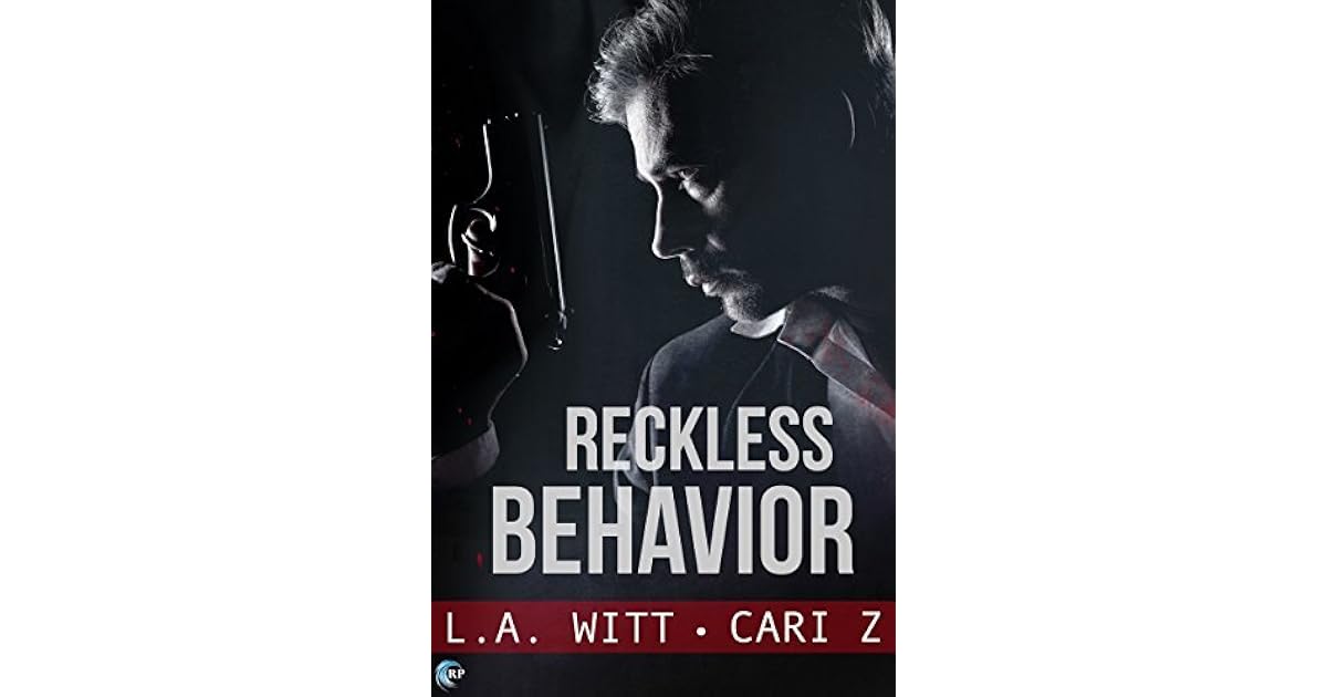 Reckless Behavior (Bad Behavior, 3) by L.A. Witt