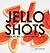Jello Shots by Sabrina Fauda-Role