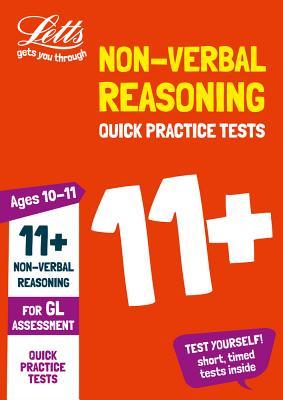 Letts 11+ Success – 11+ Non-Verbal Reasoning Quick Practice Tests Age 10-11 for the GL Assessment tests