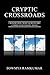 Cryptic Crossroads