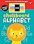 Chalkboard Alphabet: Learn the ABCs with chalkboard pages! (Chalkboard Concepts)