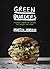 Green Burgers: Creative Vegetarian Recipes for Burgers and Sides
