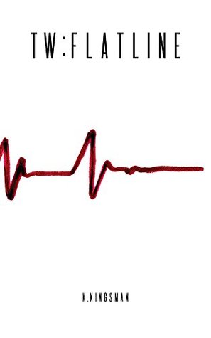 TW: Flatline (Kindle Edition)