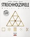 Streichholzspiele. Spielen - denken - lernen. Streichholzspiele. Spielen - denken - lernen.
