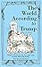 The World According to Trump by Oslo Davis