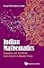 INDIAN MATHEMATICS: ENGAGING WITH THE WORLD FROM ANCIENT TO MODERN TIMES