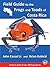 Field Guide to the Frogs and Toads of Costa Rica by John Cossel Jr.