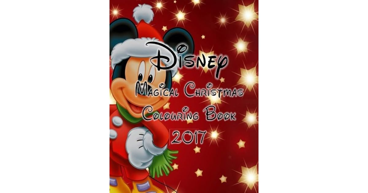 Disney Magical Christmas Colouring Book 2017 by B N Y Publishing