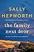 The Family Next Door by Sally Hepworth