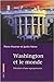 Washington et le monde