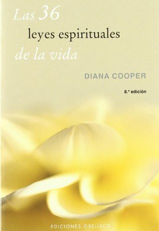 Portada de Las 36 leyes espirituales de la vida, de Diana Cooper