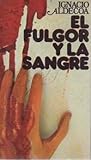 El fulgor y la sangre