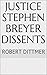 Justice Stephen Breyer Diss...