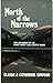 North of Narrows Men and Women of the Upper Priest Lake Country, Idaho