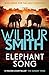 Elephant Song by Wilbur Smith