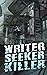 Writer, Seeker, Killer