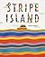 Stripe Island /anglais by Tupera Tupera