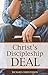Christ's Discipleship Deal by Richard Christenson