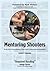 Mentoring Shooters by Dustin P. Salomon