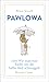 Pawlowa - oder Wie man eine...