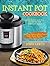 Instant Pot Cookbook: Over ...