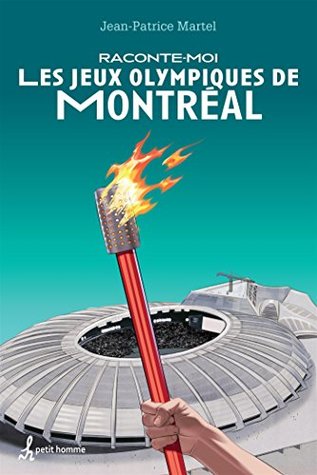 Raconte-moi les Jeux olympiques de Montréal - Nº 9 (French Edition)