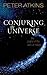 Conjuring the Universe: The Origins of the Laws of Nature