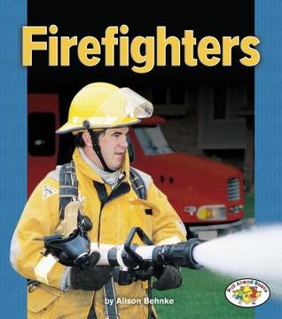Firefighters (Pull Ahead Books)